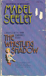 The Whistling Shadow - Mabel Seeley
