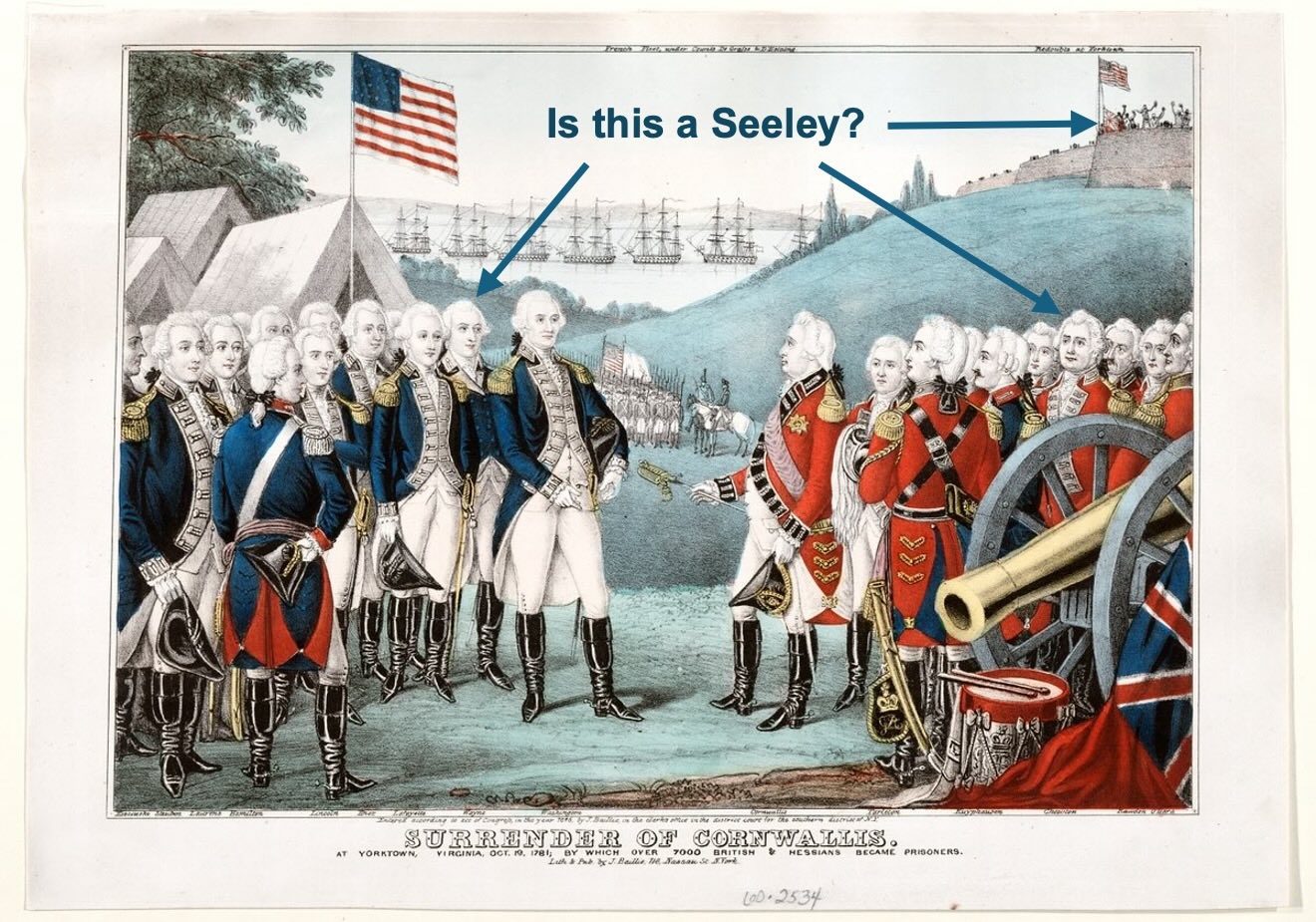 Painting of American and British troops at the surrender of Cornwallis ending the American Revolution. The question, "Is this a Seeley" is asked with three arrows pointing to different people in the painting.